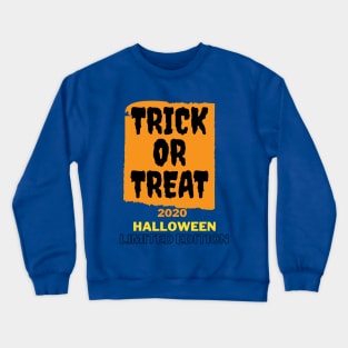 Trick Or Treat 2020 Crewneck Sweatshirt